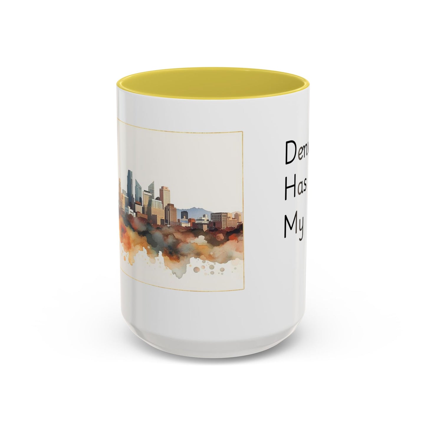 Denver Has My Heart Mug — Colorful Ceramic Coffee Cup (11oz, 15oz)
