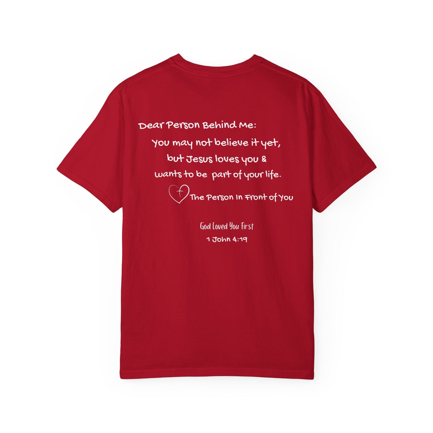 "God Loved You First" T-shirt