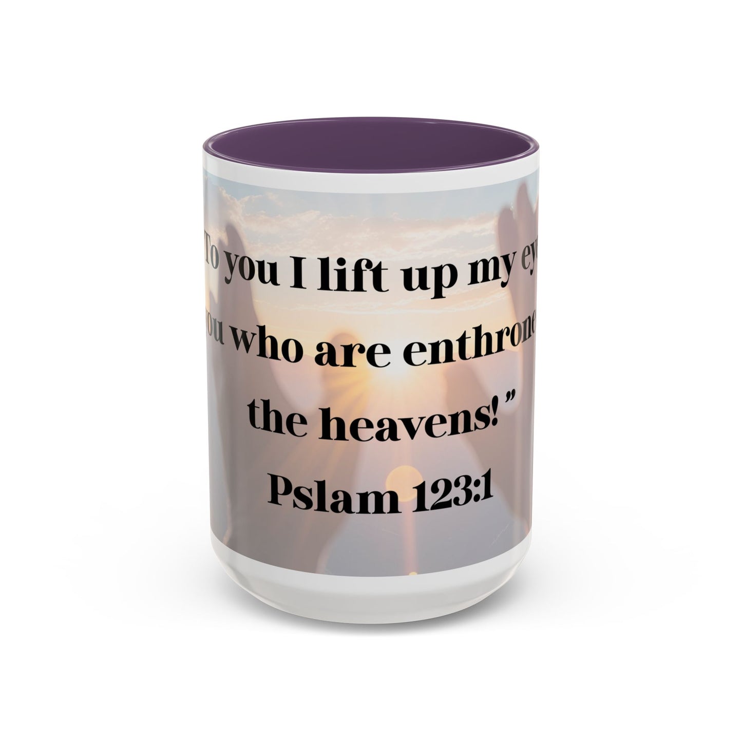 Mug - Mornings with God, Psalm 123:1 - Christian Inspirational Coffee Cup