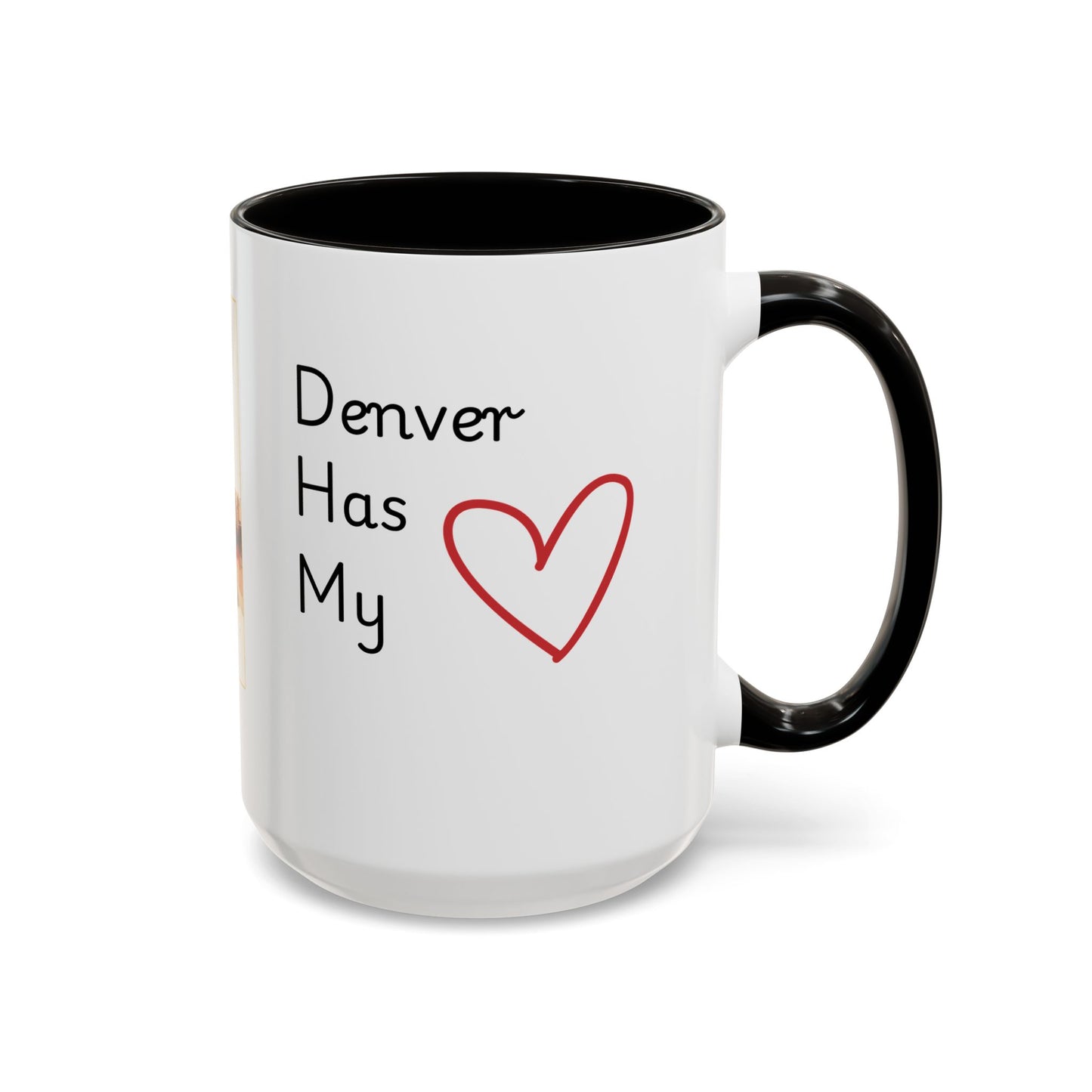 Denver Has My Heart Mug — Colorful Ceramic Coffee Cup (11oz, 15oz)