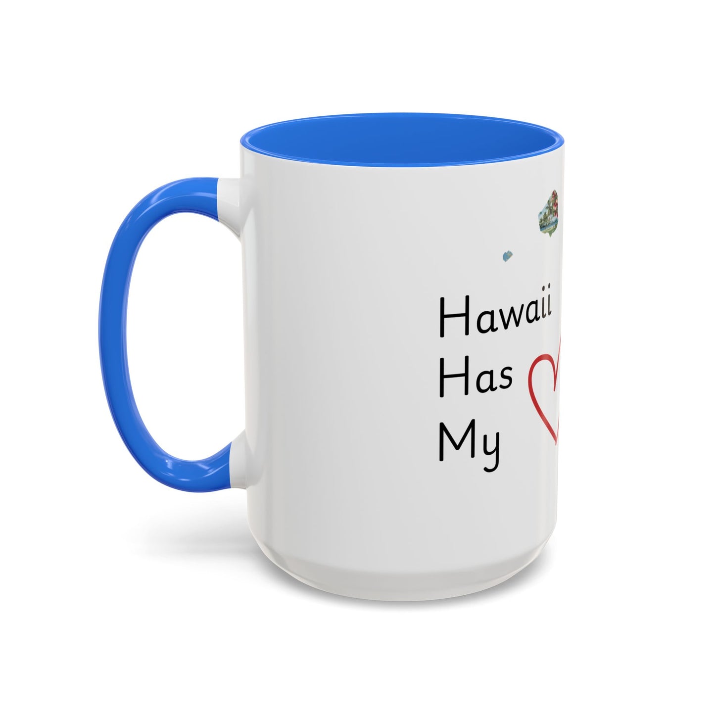 Hawaii Has My Heart Mug — Colorful Ceramic Coffee Cup (11oz, 15oz)