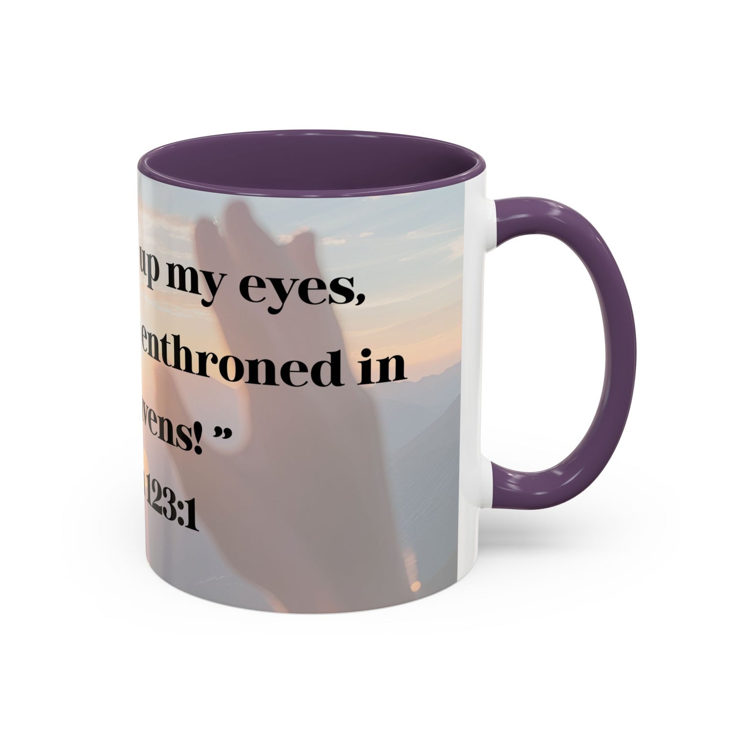 Mug - Mornings with God, Psalm 123:1 - Christian Inspirational Coffee Cup