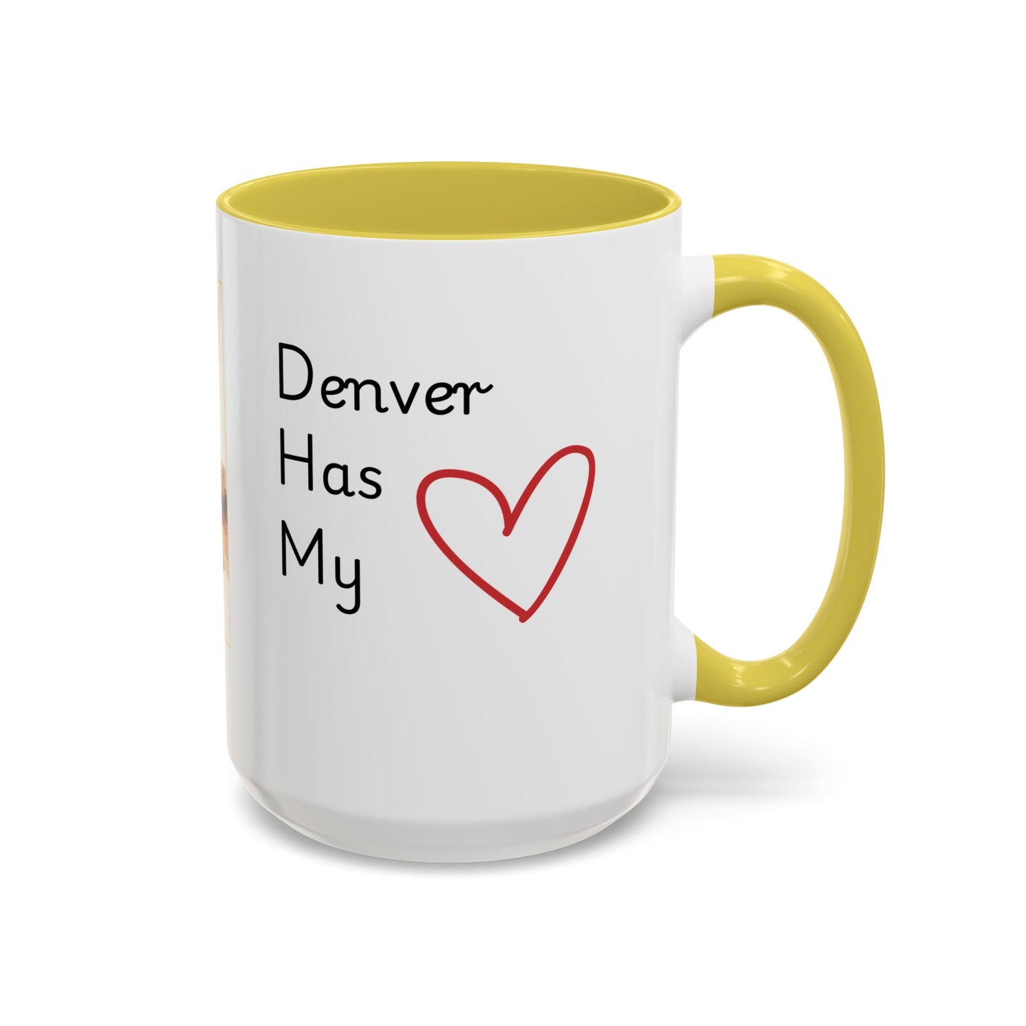 Denver Has My Heart Mug — Colorful Ceramic Coffee Cup (11oz, 15oz)