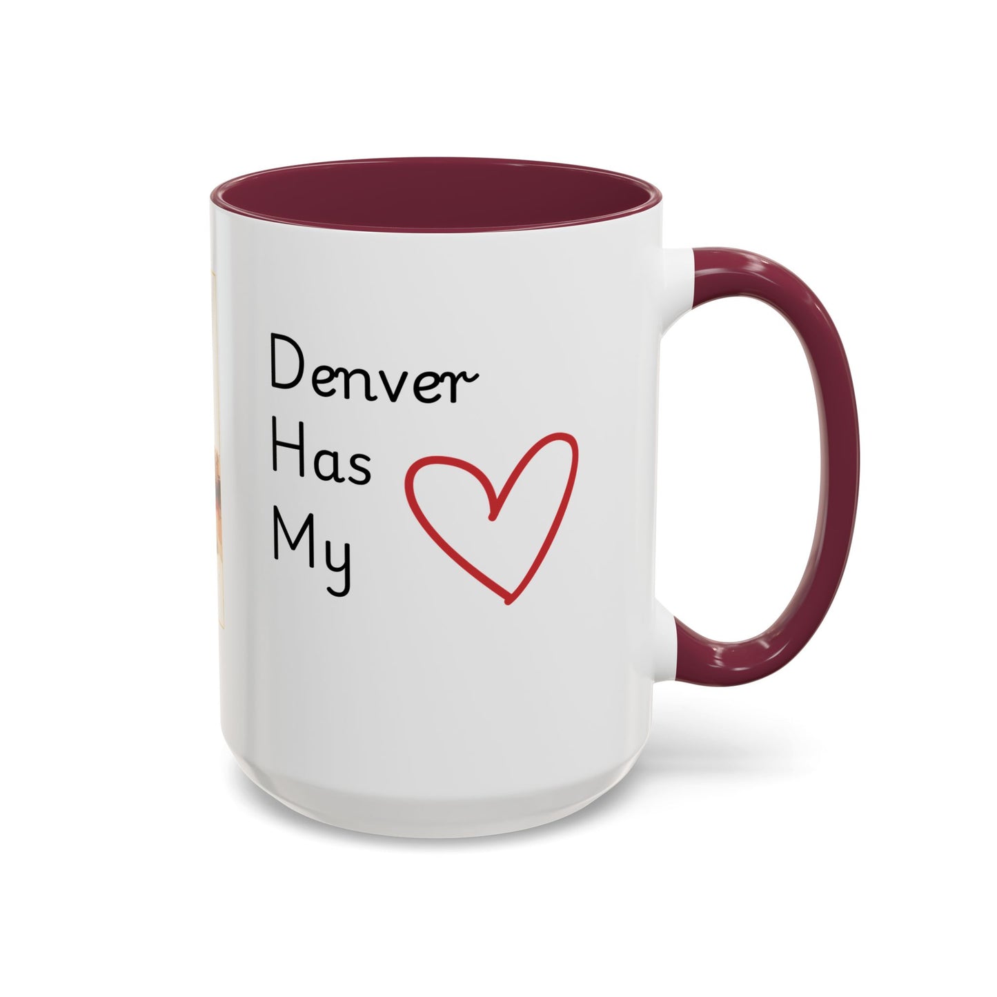 Denver Has My Heart Mug — Colorful Ceramic Coffee Cup (11oz, 15oz)