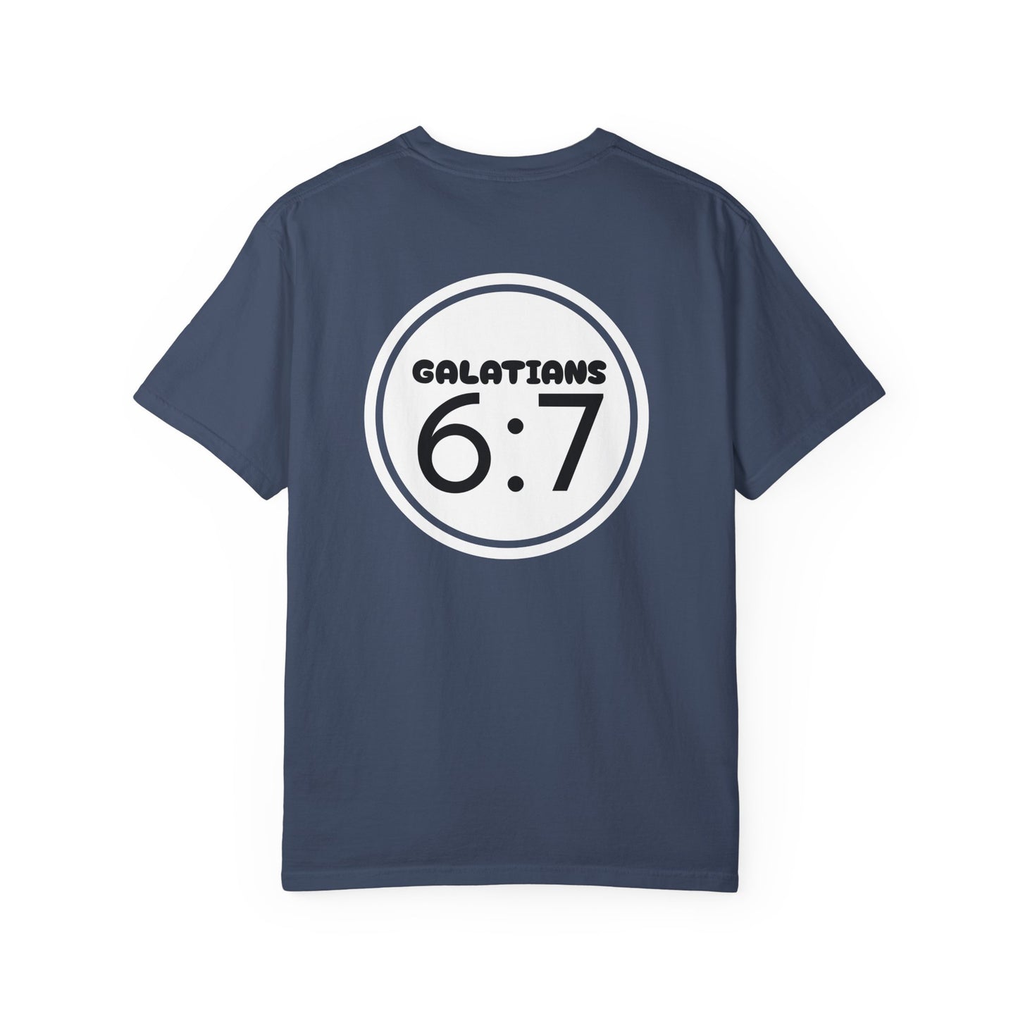 Christian Unisex T-shirt - Galatians 6:7
