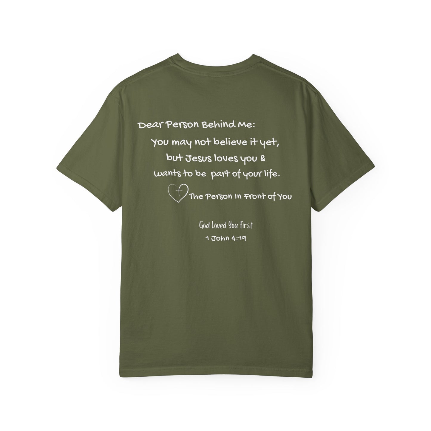 "God Loved You First" T-shirt