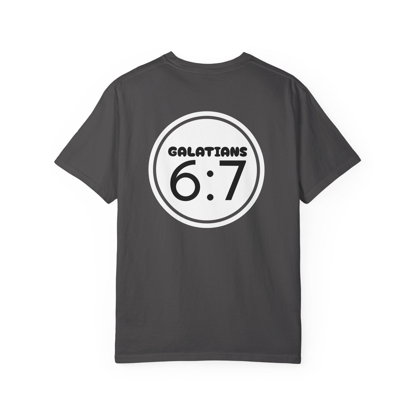Christian Unisex T-shirt - Galatians 6:7