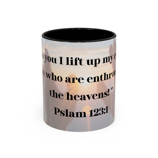 Mug - Mornings with God, Psalm 123:1 - Christian Inspirational Coffee Cup