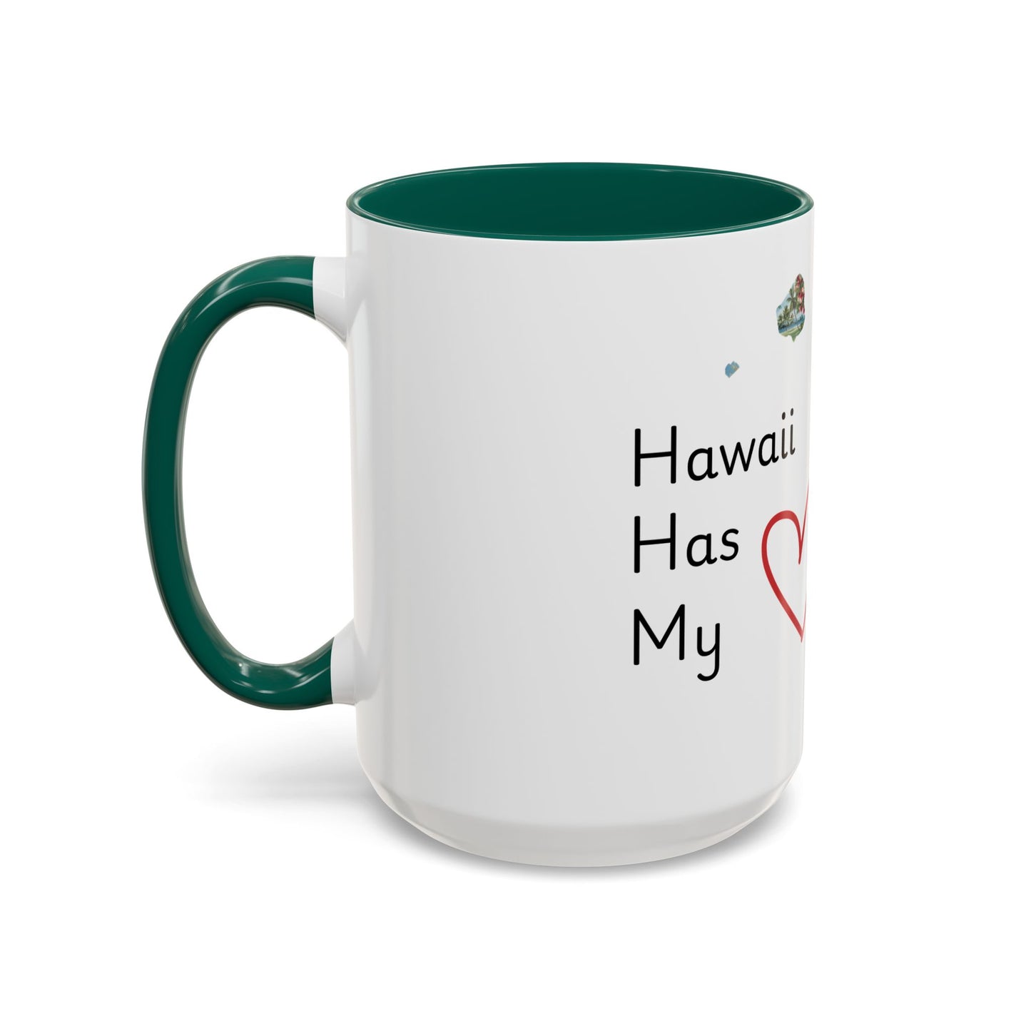 Hawaii Has My Heart Mug — Colorful Ceramic Coffee Cup (11oz, 15oz)