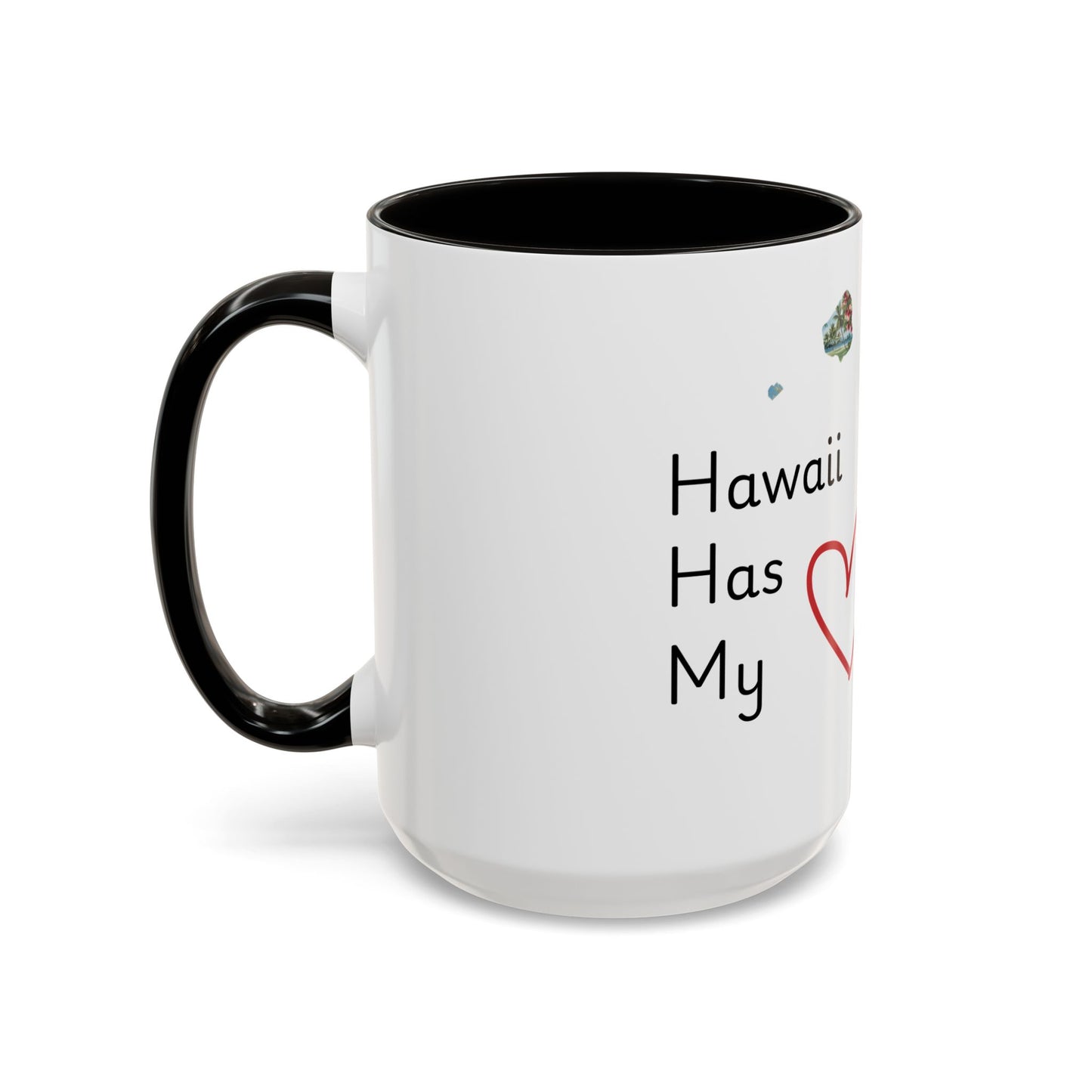Hawaii Has My Heart Mug — Colorful Ceramic Coffee Cup (11oz, 15oz)
