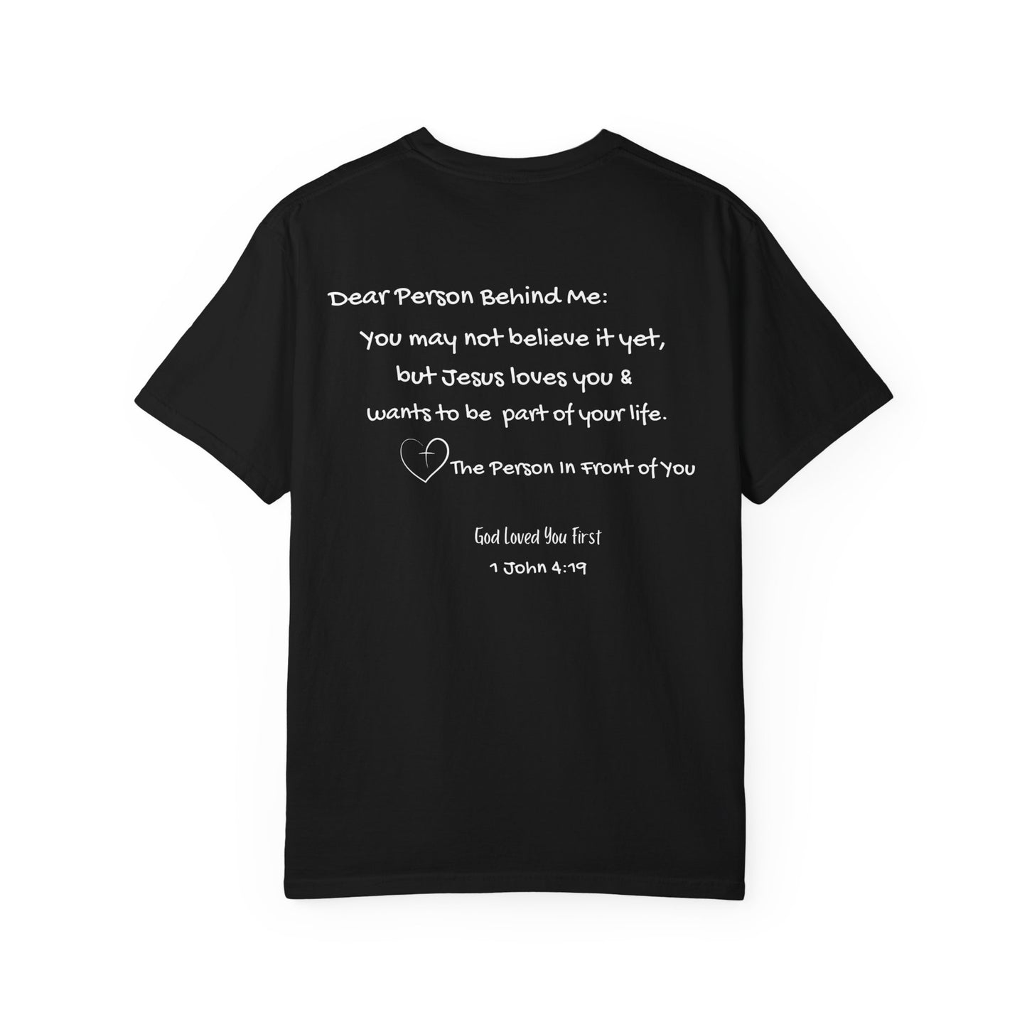 "God Loved You First" T-shirt