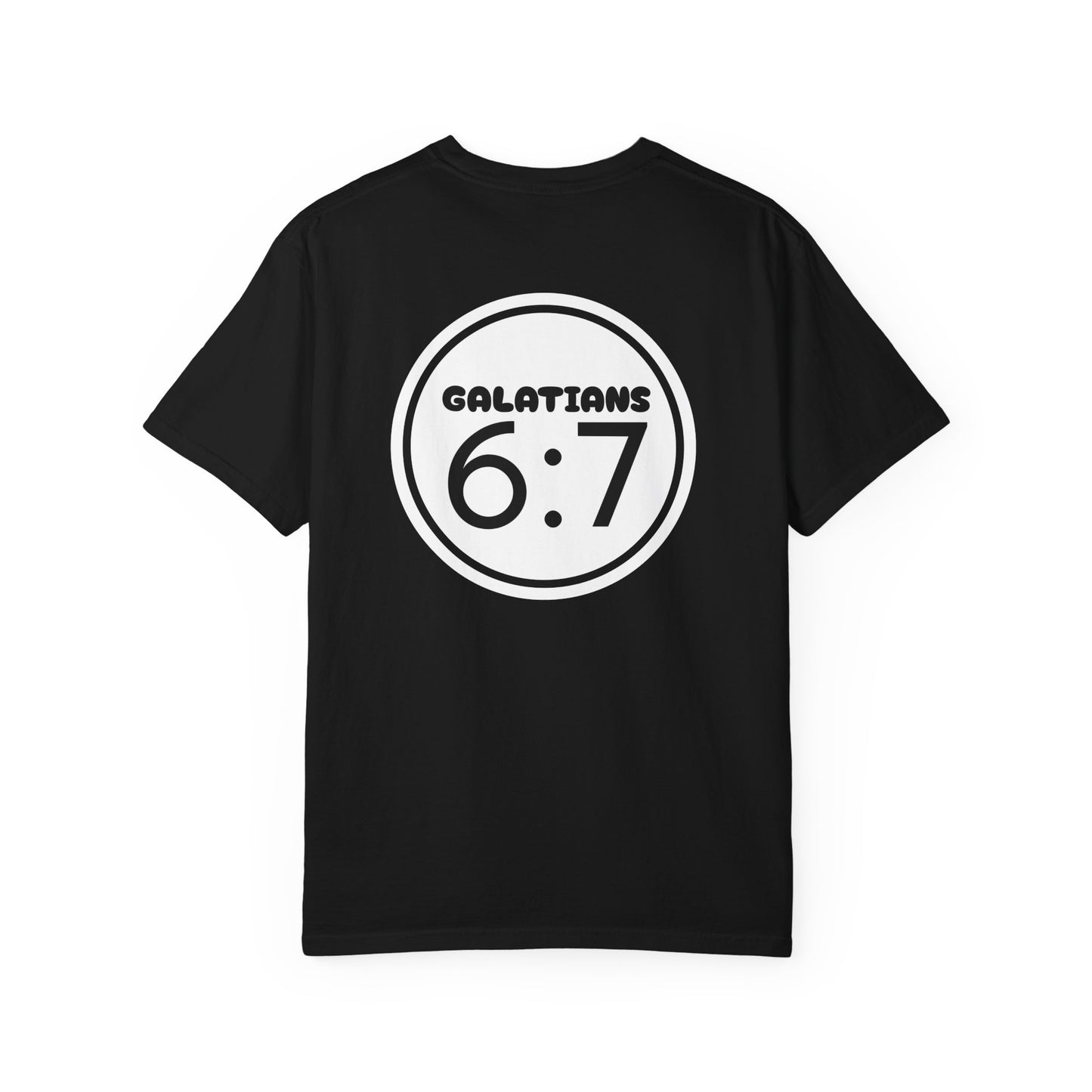 Christian Unisex T-shirt - Galatians 6:7
