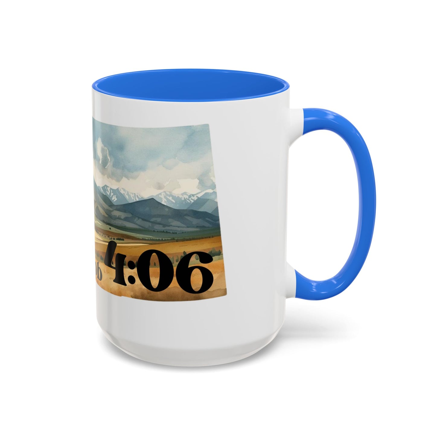 Montana 406 Mug, Job 4:06