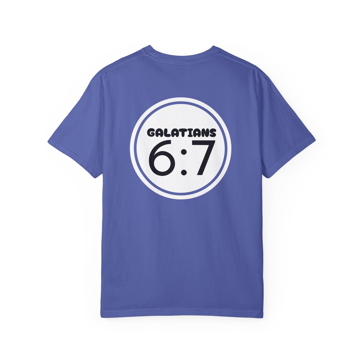 Christian Unisex T-shirt - Galatians 6:7