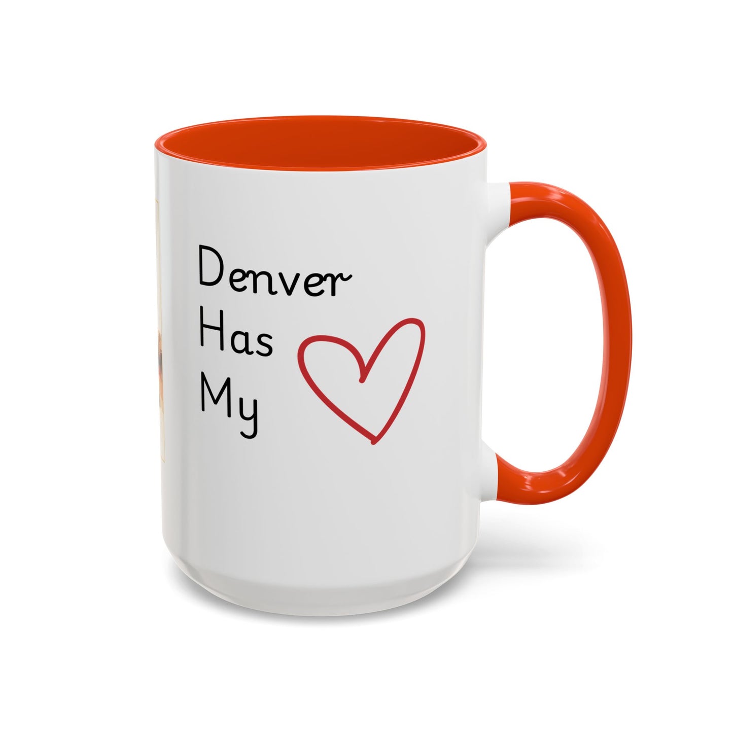 Denver Has My Heart Mug — Colorful Ceramic Coffee Cup (11oz, 15oz)