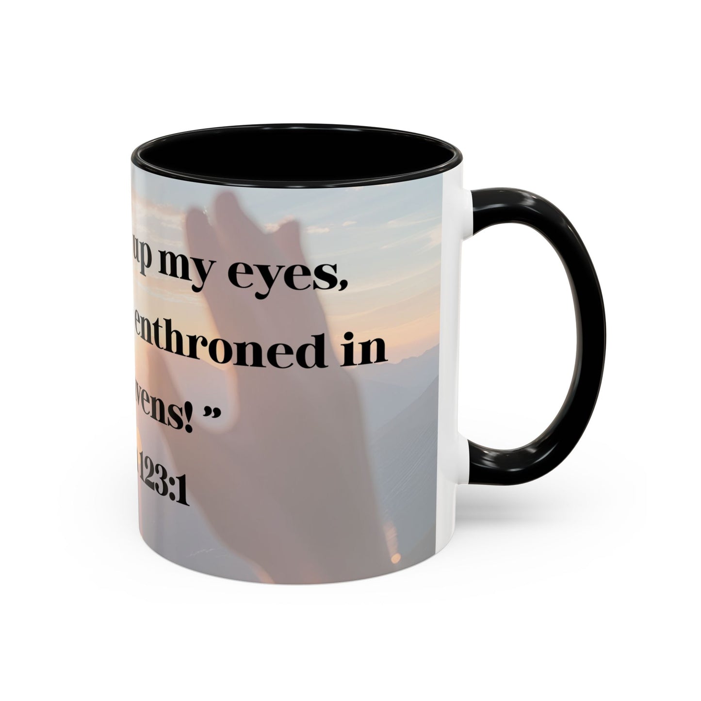 Mug - Mornings with God, Psalm 123:1 - Christian Inspirational Coffee Cup