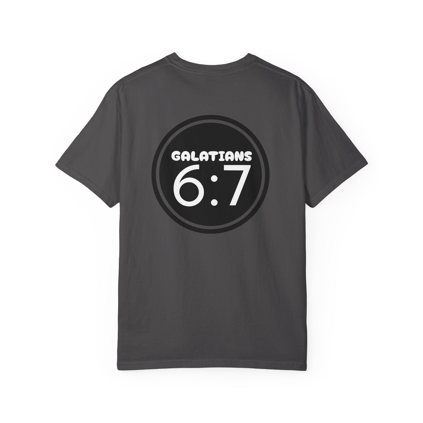 Christian Unisex T-shirt  Dark- Galatians 6:7