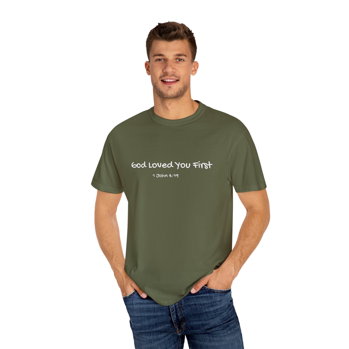 "God Loved You First" T-shirt