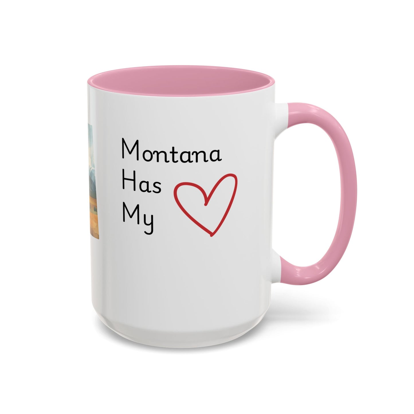 Montana Has My Heart Mug — Colorful Ceramic Coffee Cup (11oz, 15oz)