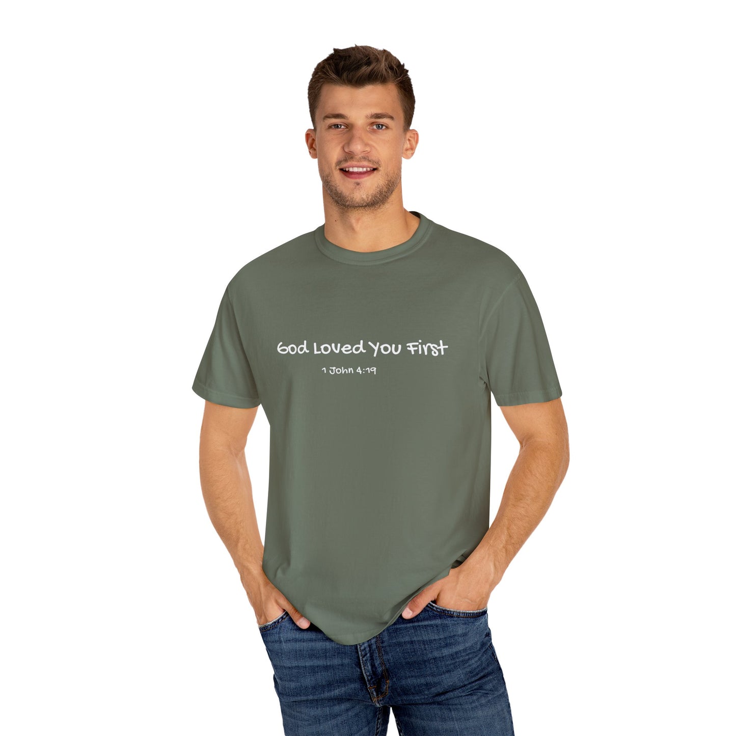 "God Loved You First" T-shirt