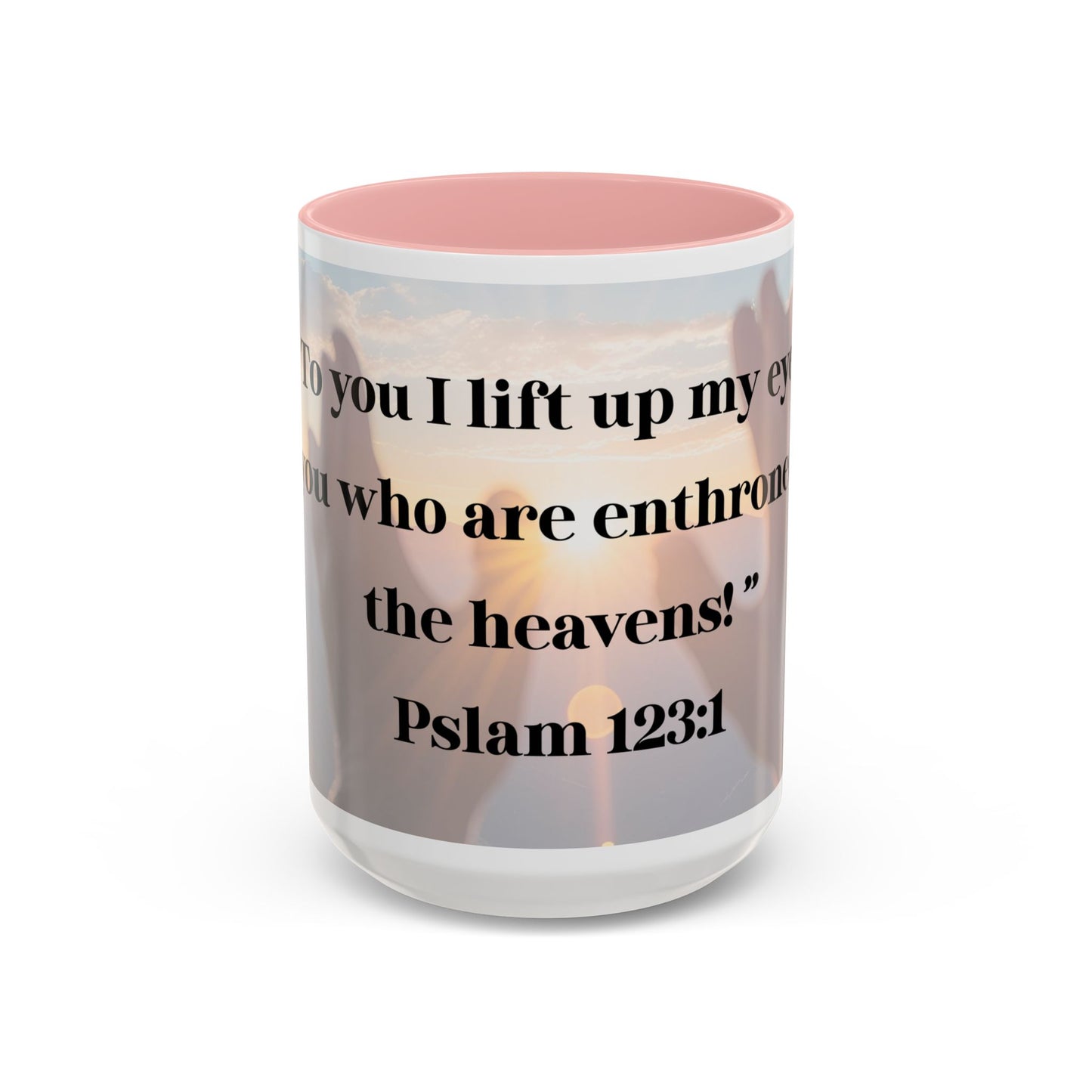 Mug - Mornings with God, Psalm 123:1 - Christian Inspirational Coffee Cup