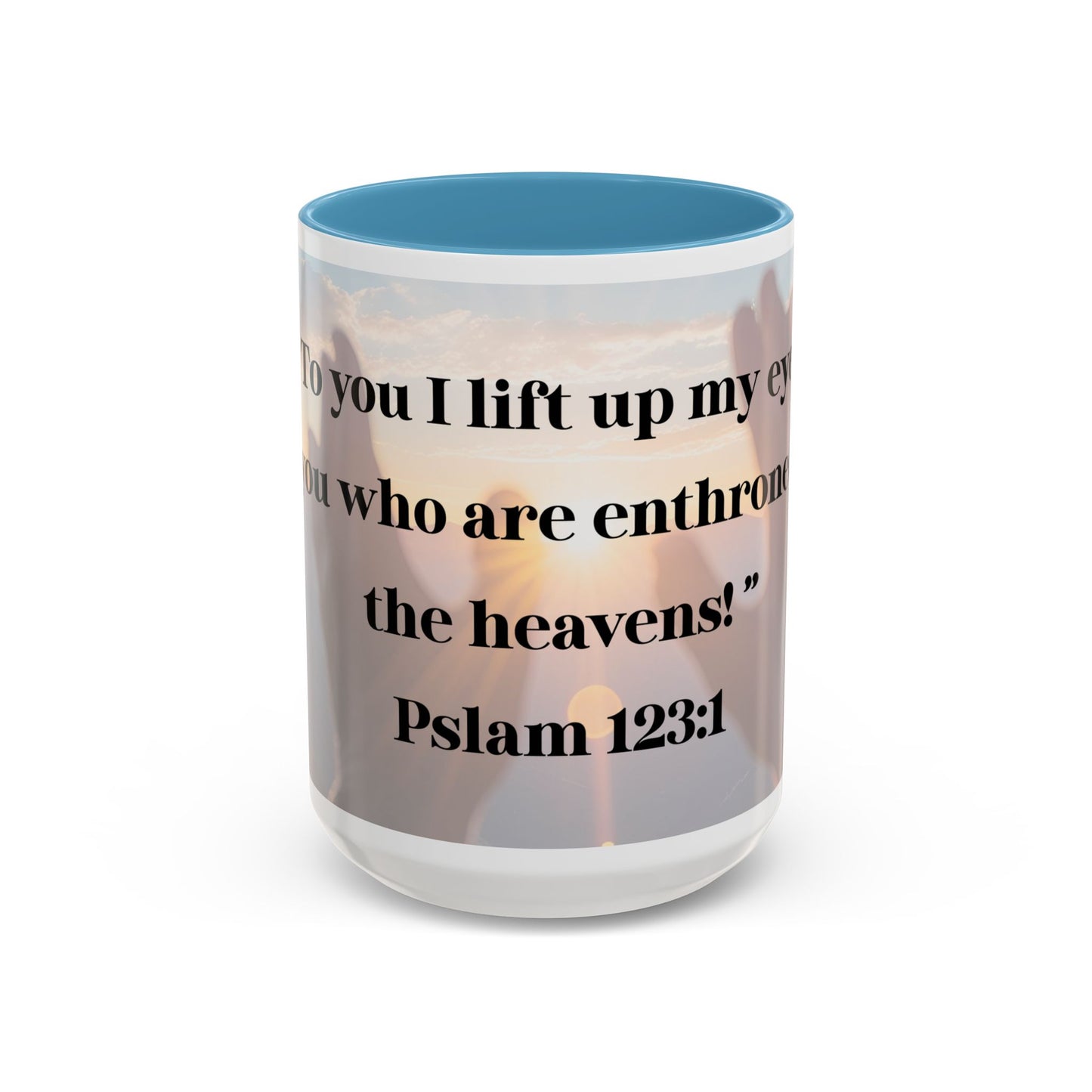 Mug - Mornings with God, Psalm 123:1 - Christian Inspirational Coffee Cup