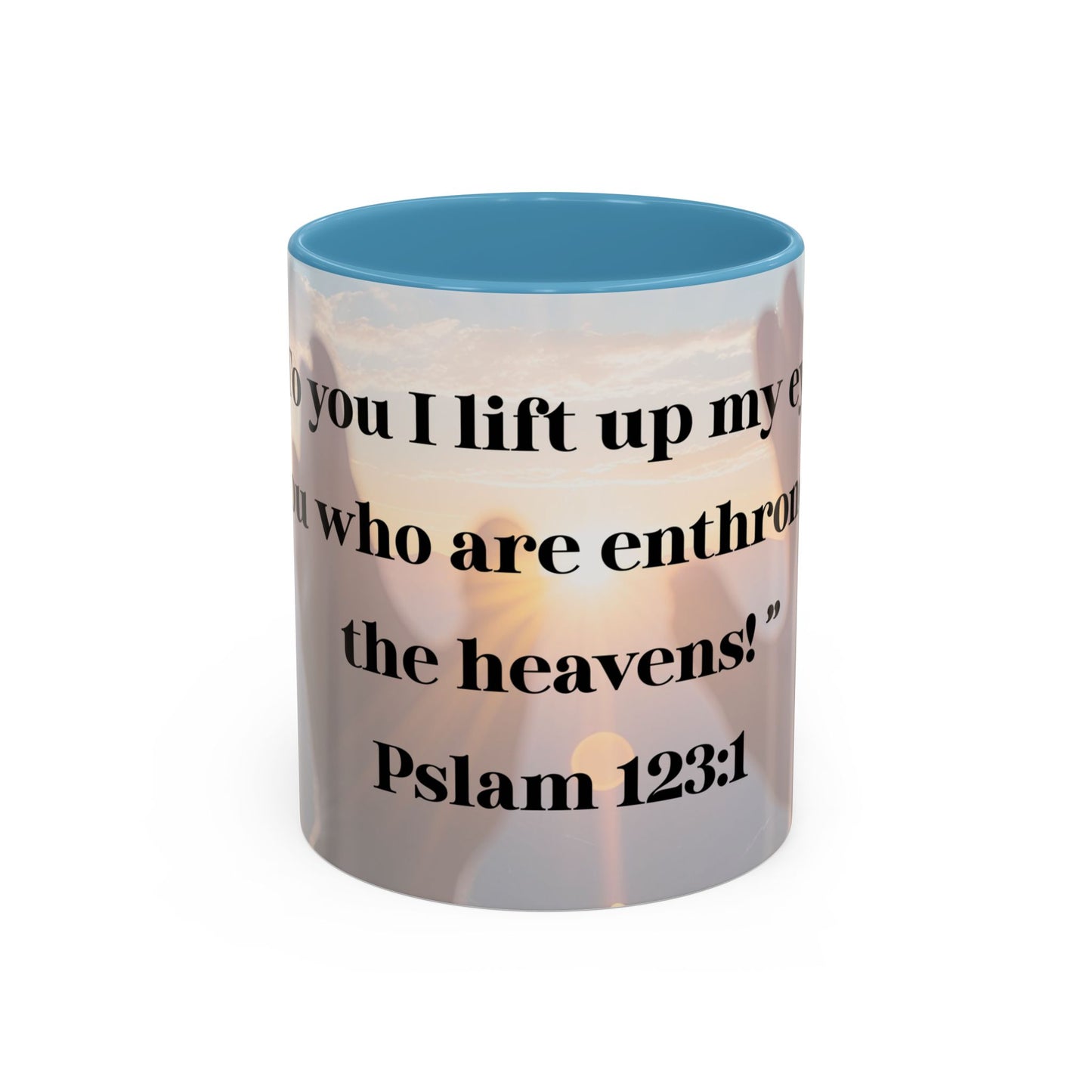 Mug - Mornings with God, Psalm 123:1 - Christian Inspirational Coffee Cup