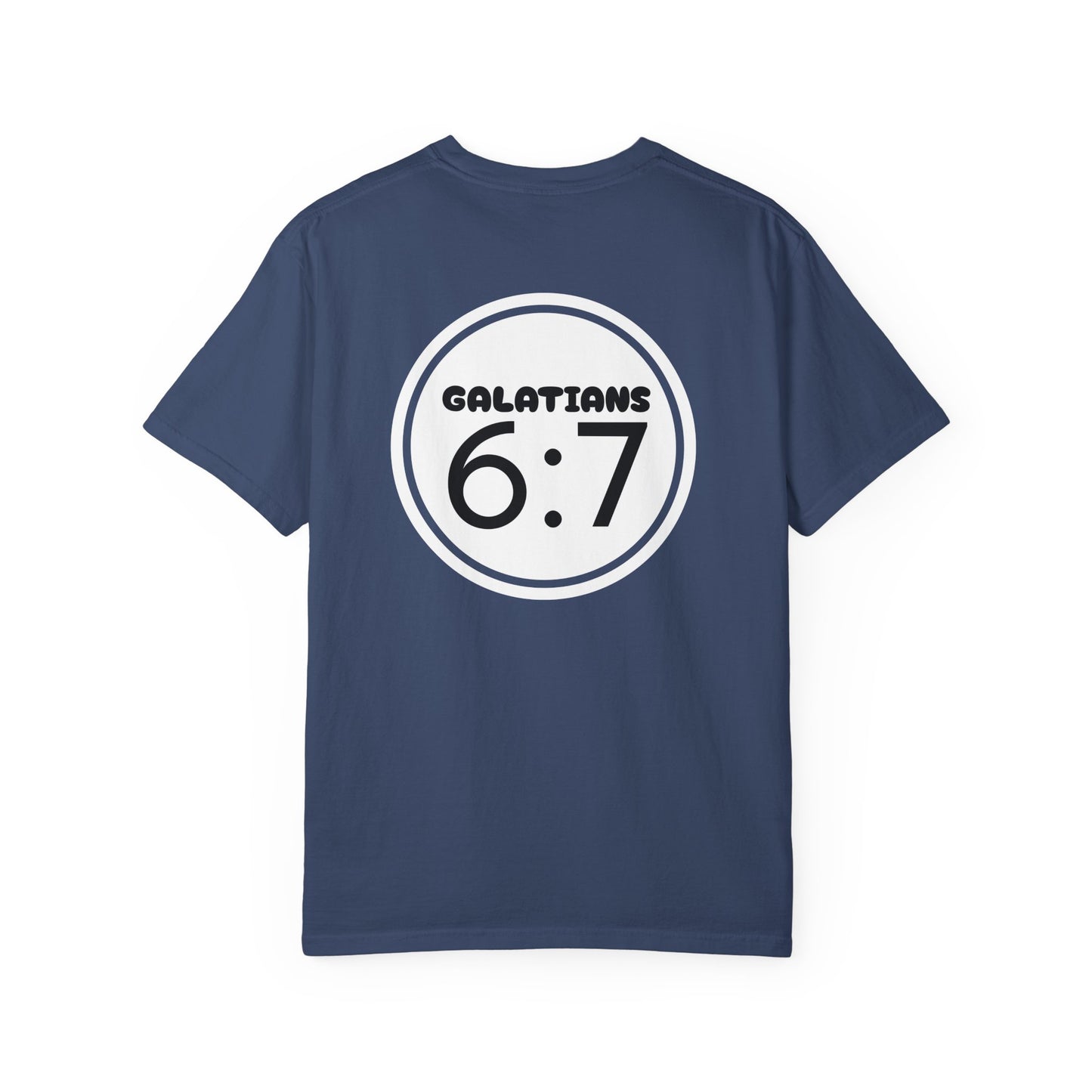 Christian Unisex T-shirt - Galatians 6:7