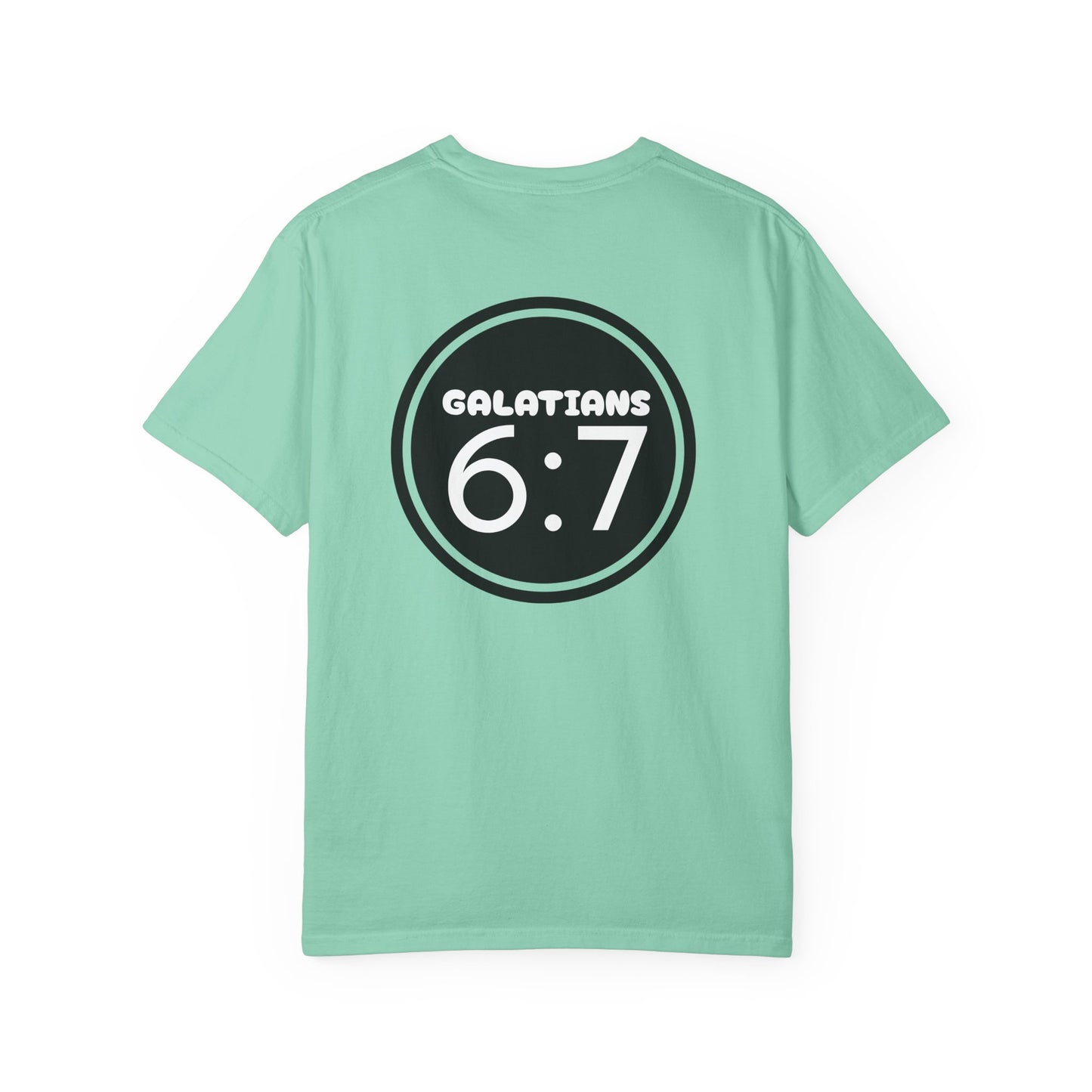 Christian Unisex T-shirt  Dark- Galatians 6:7