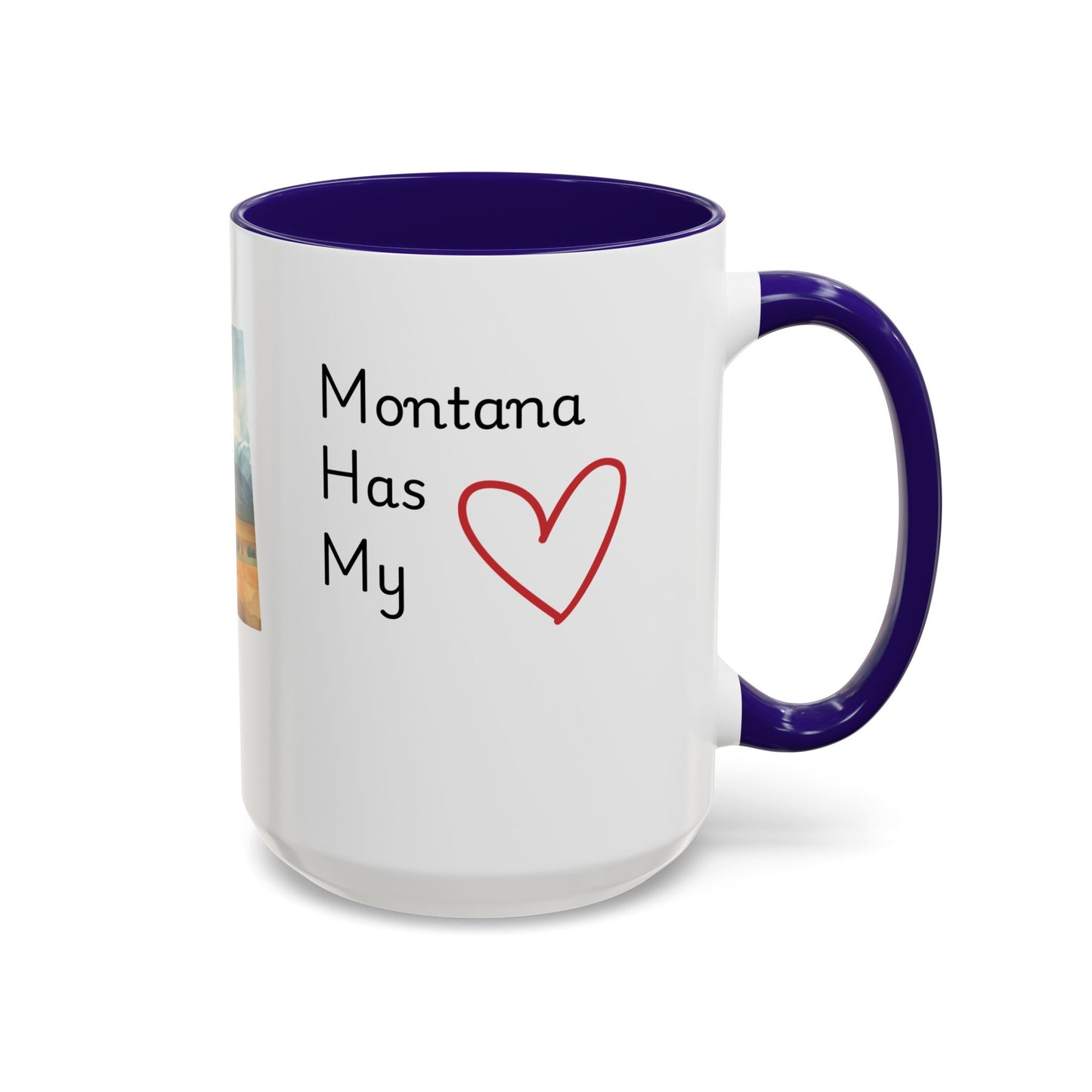 Montana Has My Heart Mug — Colorful Ceramic Coffee Cup (11oz, 15oz)