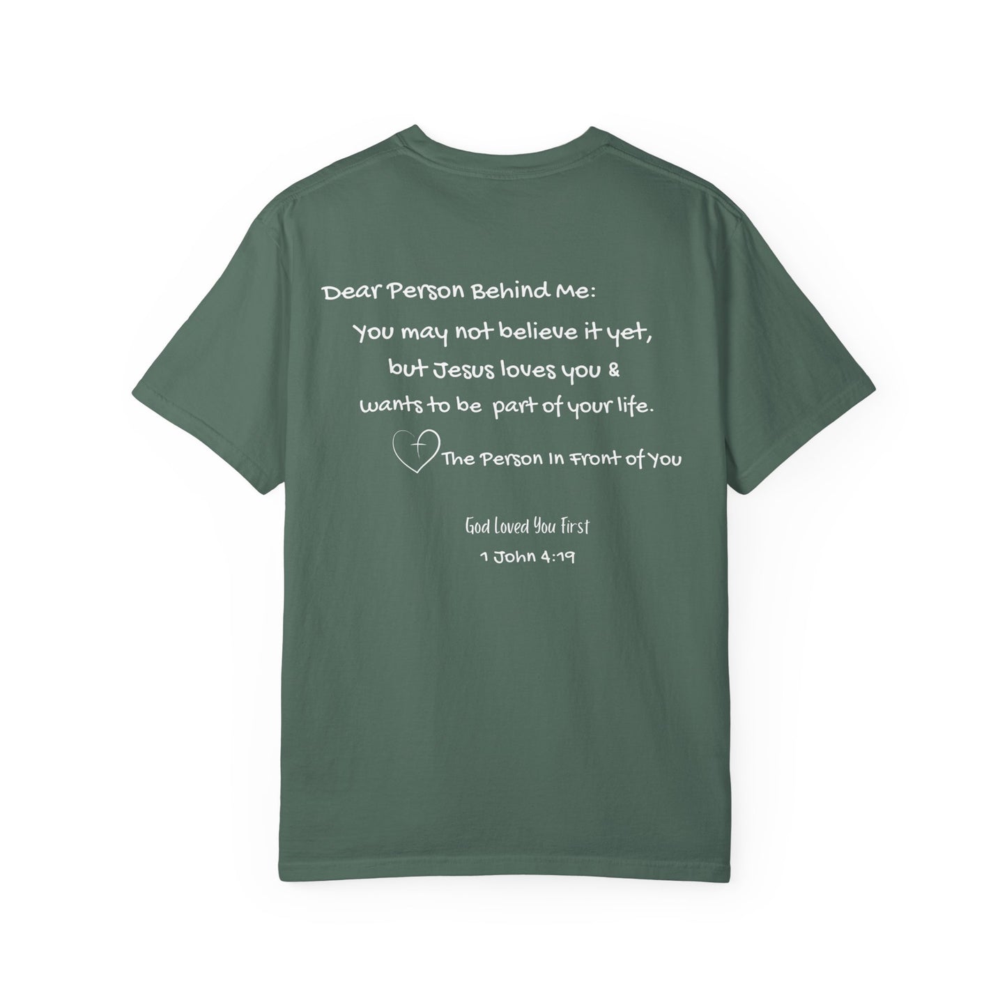 "God Loved You First" T-shirt